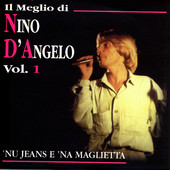 Nino D'Angelo | Il Meglio Di Nino D'Angelo, Vol. 1